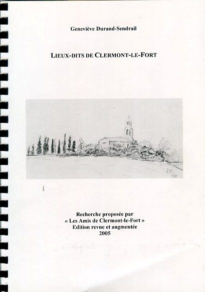 Lieux-dits de Clermont-le-Fort par Geneviève Durand-Sendrail