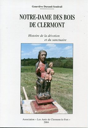 Notre Dame des Bois de Clermont par Geneviève Durand-Sendrail