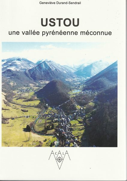 Ustou Une Vallée Pyrénéenne Méconnue